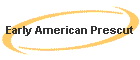 Early American Prescut