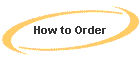 How to Order