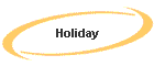 Holiday