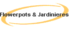Flowerpots & Jardinieres