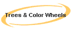 Trees & Color Wheels
