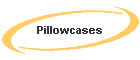Pillowcases